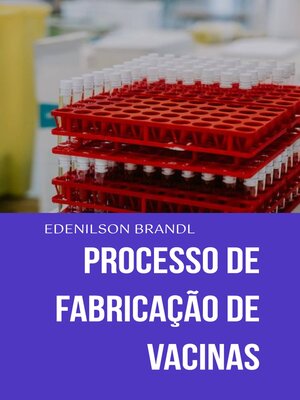 cover image of Processo de Fabricação de Vacinas